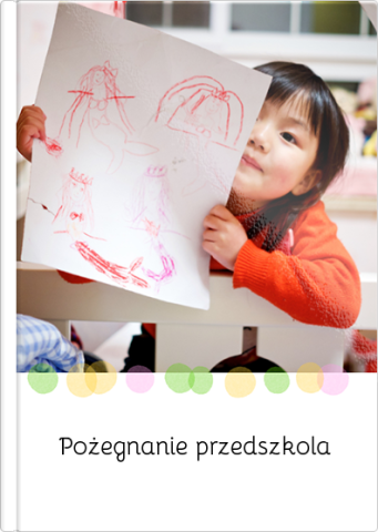 Fotoksiążka Pożegnanie przedszkola